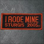 2005 Sturgis I Rode Mine Event Patch - Orange