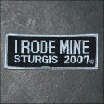 2007 Sturgis I Rode Mine Event Patch - White