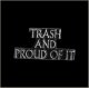 Trash And Proud Of It Biker Pin